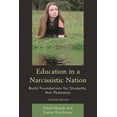 thumbnail image 1 of Education in a Narcissistic Nation: Build Foundations for Students, Not Pedestals, (Paperback), 1 of 1