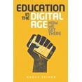 thumbnail image 1 of Education in the Digital Age: How We Get There, (Paperback), 1 of 1