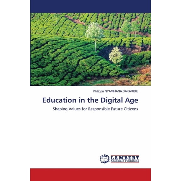 Education in the Digital Age, (Paperback)