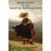 Education in the Digital Revolution Theories and Issues on the Impact of Technology and Electronic Media, Paperback