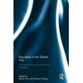 thumbnail image 1 of Education in the Global City: The Manufacturing of Education in Singapore (Hardcover), 1 of 1