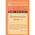 thumbnail image 1 of Education of a Reluctant Radical : Reconstruction, Book 5, 1 of 1