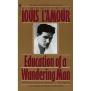 Education of a Wandering Man A Memoir, Paperback