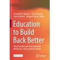 thumbnail image 1 of Education to Build Back Better: What Can We Learn from Education Reform for a Post-Pandemic World, (Paperback), 1 of 1