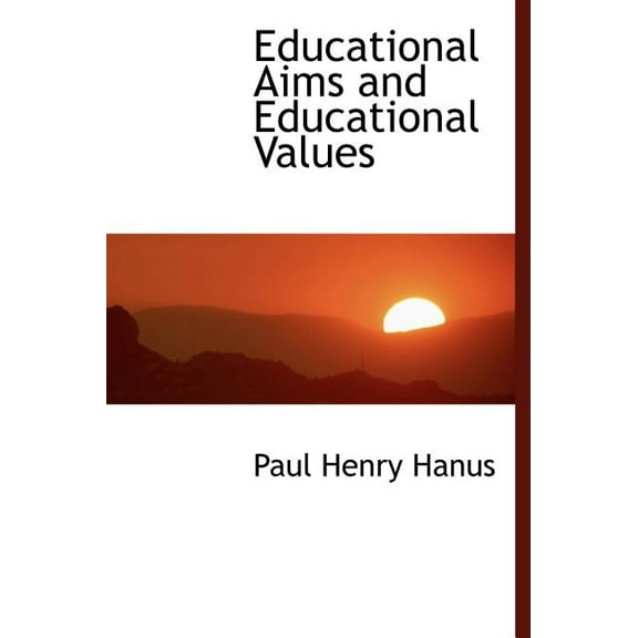 Educational Aims and Educational Values (Hardcover)