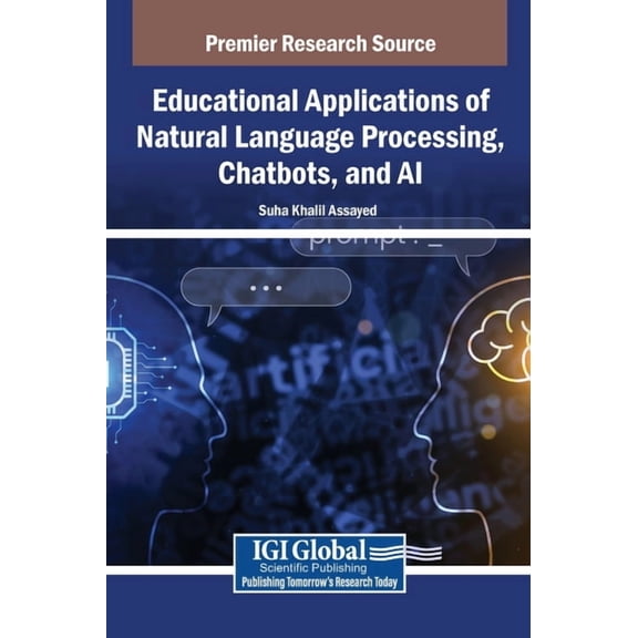 Educational Applications of Natural Language Processing, Chatbots, and AI, (Hardcover)