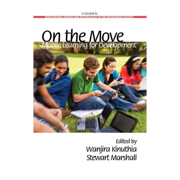 Educational Design and Technology in the Knowledge Society: On the Move: Mobile Learning Development (Hc) (Hardcover)