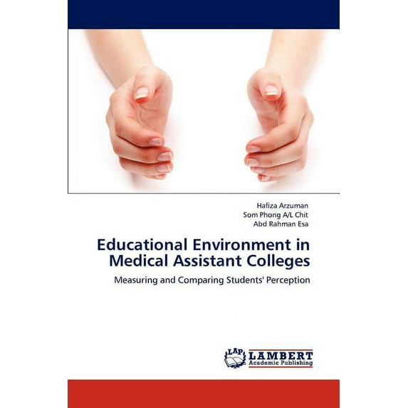 Educational Environment in Medical Assistant Colleges (Paperback)
