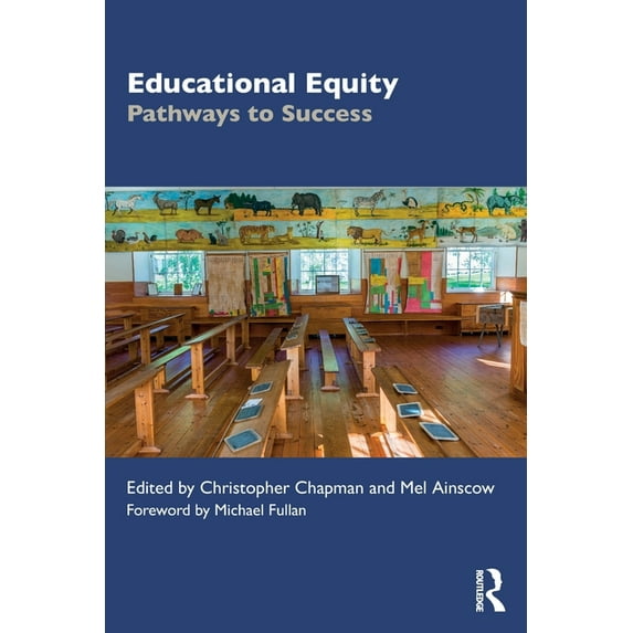Educational Equity: Pathways to Success, (Paperback)