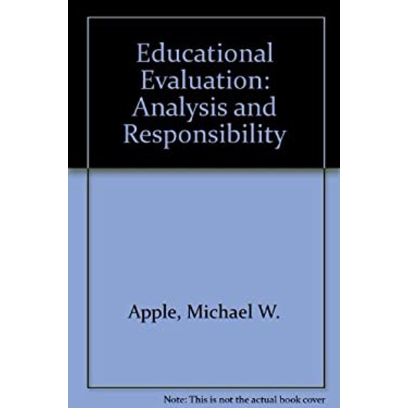 Pre-Owned Educational Evaluation : Analysis and Responsibility 9780821100110 Used