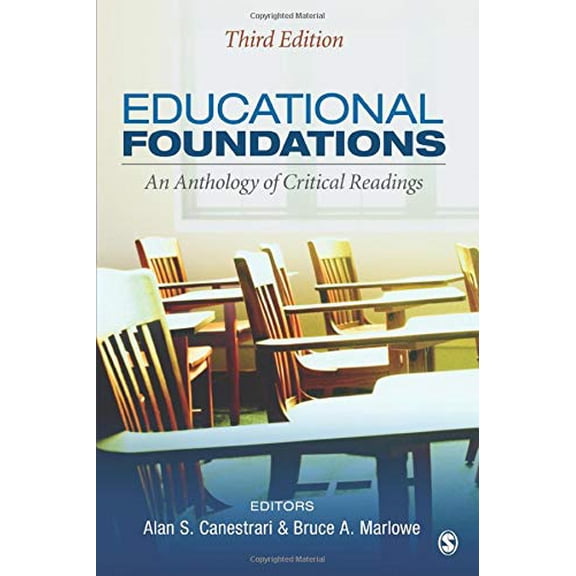 Pre-Owned Educational Foundations: An Anthology of Critical Readings, 9781452216768, 1452216762, Paperback, Third edition