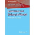 thumbnail image 1 of Educational Governance Governance Von Bildung Im Wandel: InterdisziplinÃ¤re ZugÃ¤nge, Book 28, (Paperback), 1 of 1