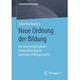 thumbnail image 1 of Educational Governance Neue Ordnung Der Bildung: Zur Steuerungslogik Der Regionalisierung Im Deutschen Bildungssystem, Book 49, (Paperback), 1 of 1