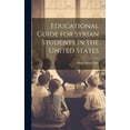 thumbnail image 1 of Educational Guide for Syrian Students in the United States (Hardcover), 1 of 1