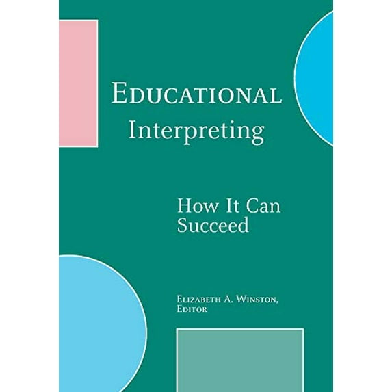 Pre-Owned Educational Interpreting: How It Can Succeed