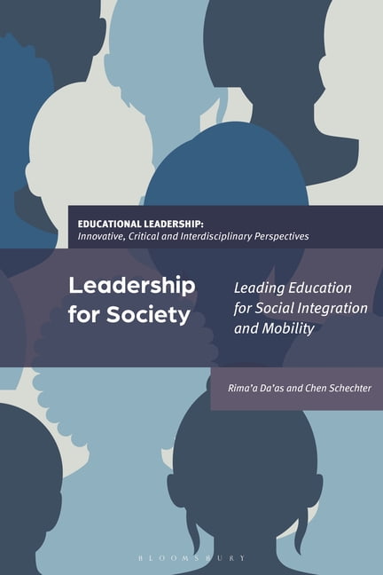 Educational Leadership: Innovative, Crit Leadership for Society: Leading Education for Social Integration and Mobility, (Hardcover)