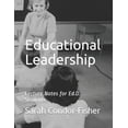thumbnail image 1 of Educational Leadership: Lecture Notes for Ed.D. Students, (Paperback), 1 of 1