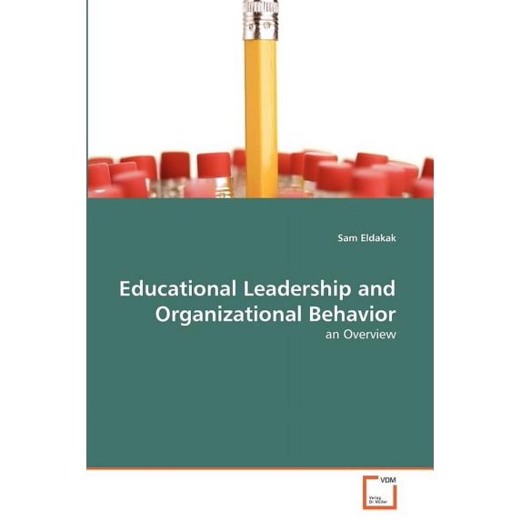 Educational Leadership and Organizational Behavior (Paperback)