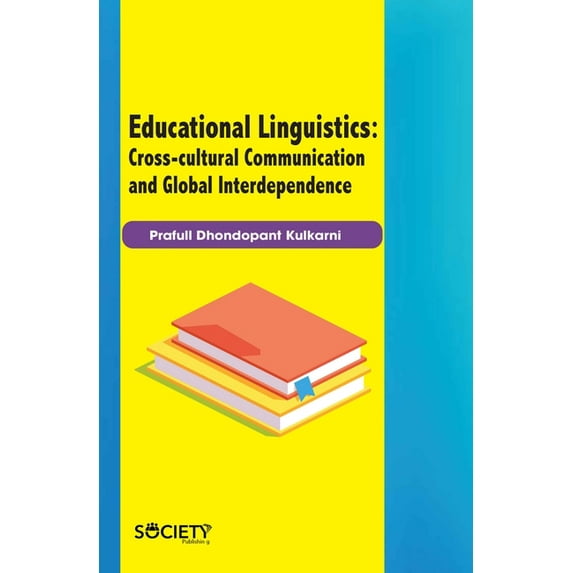 Educational Linguistics: Cross-Cultural Communication and Global Interdependence, (Hardcover)