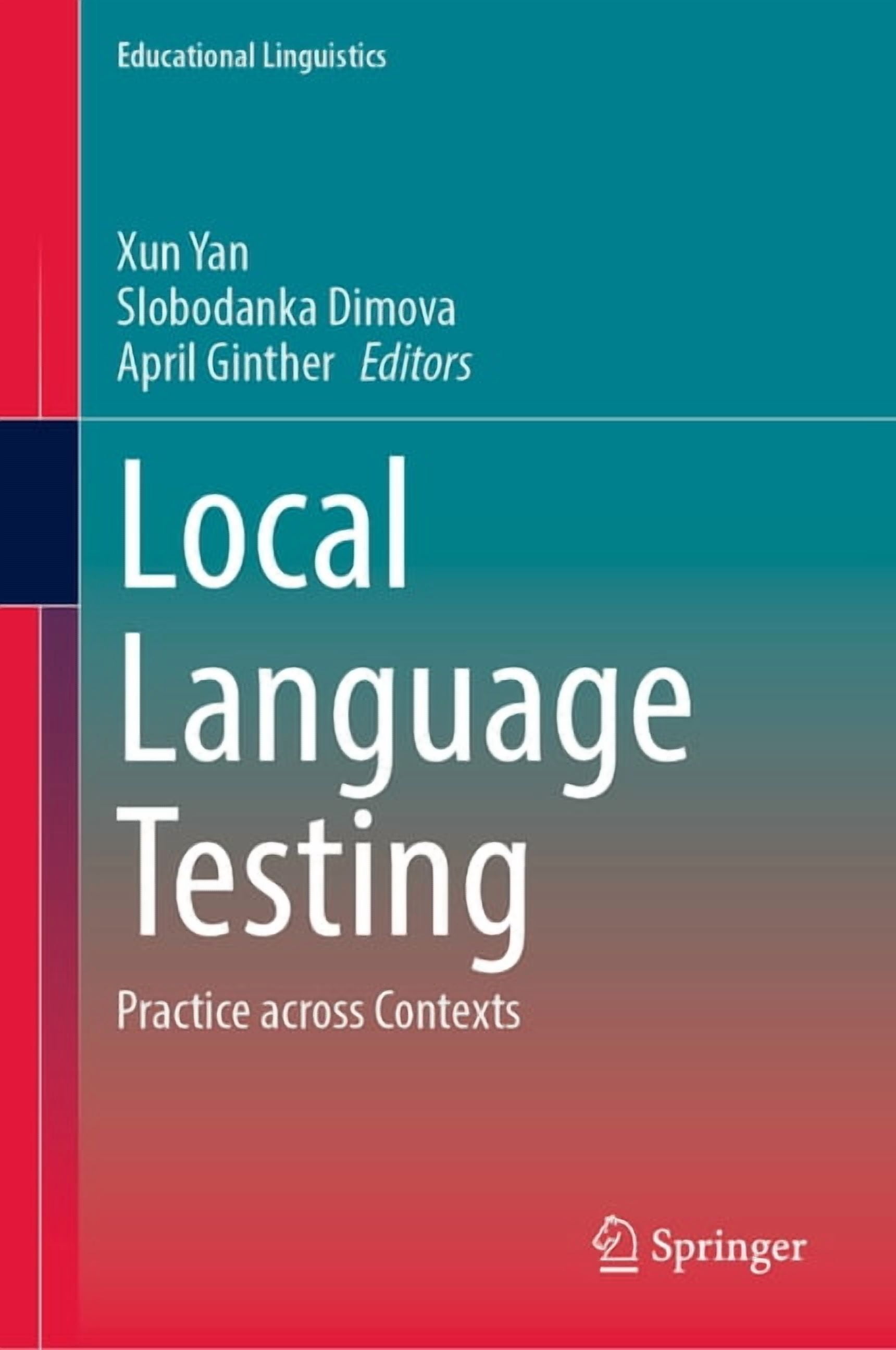 Educational Linguistics Local Language Testing: Practice Across ...