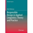 thumbnail image 1 of Educational Linguistics Responsible Design in Applied Linguistics: Theory and Practice, Book 28, (Paperback), 1 of 1