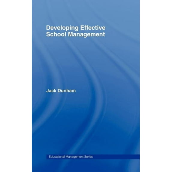Educational Management Developing Effective School Management, (Hardcover)