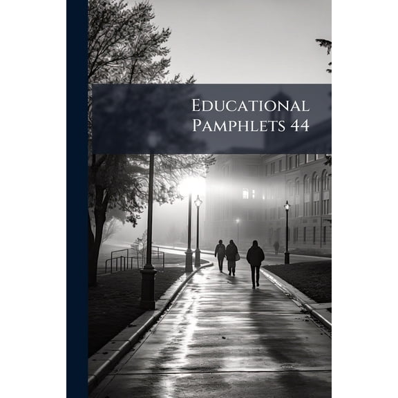 Educational Pamphlets 44 : Miscellaneous] (Paperback)