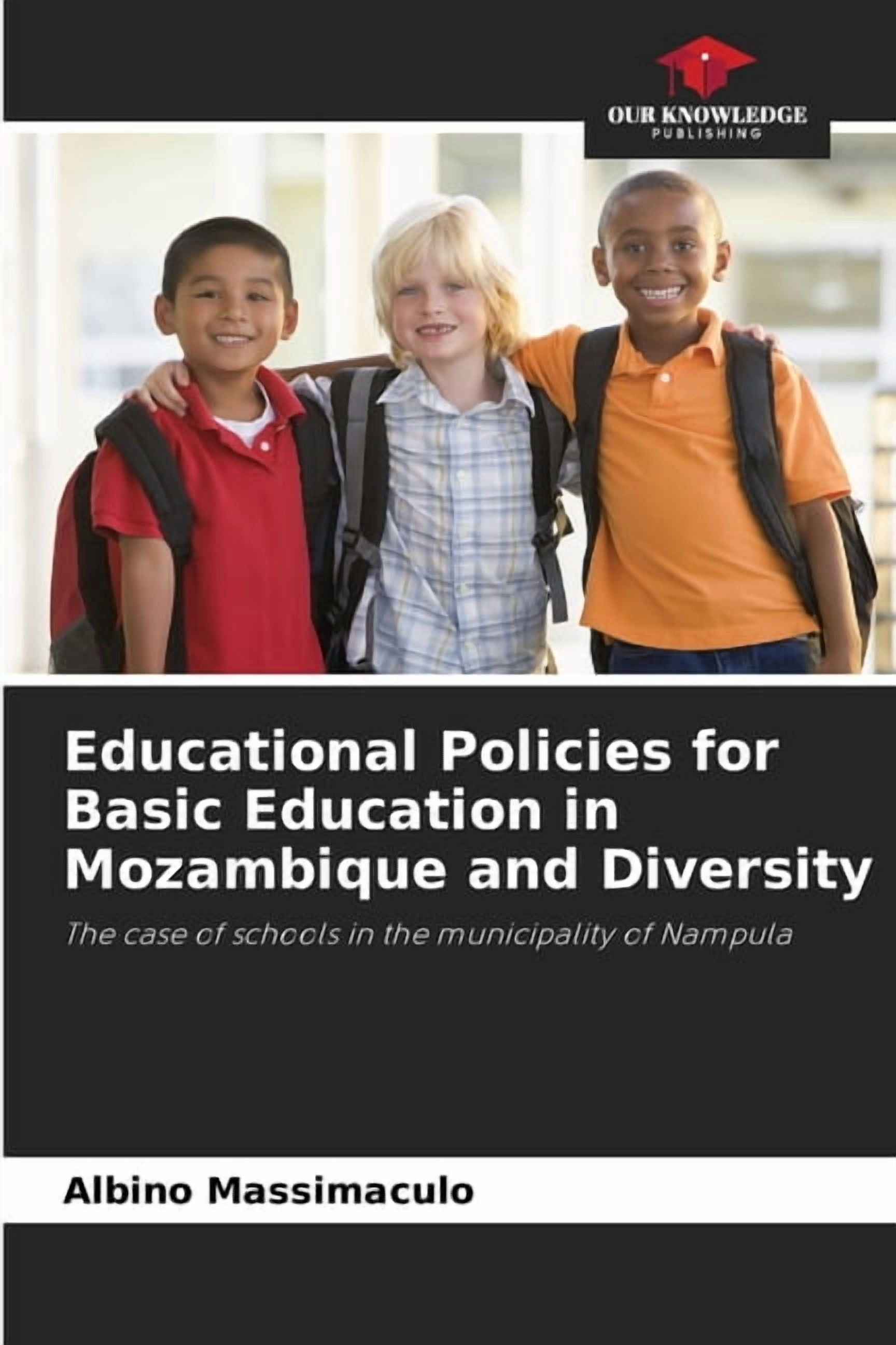 Educational Policies for Basic Education in Mozambique and Diversity, (Paperback)
