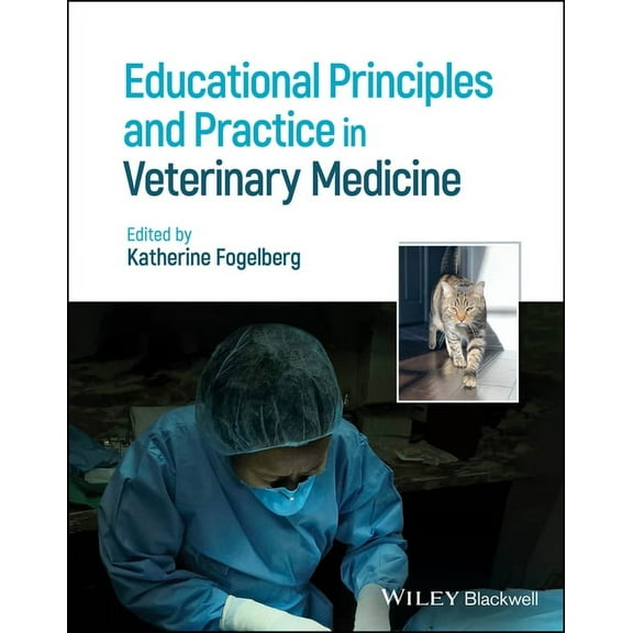 Educational Principles and Practice in Veterinary Medicine, (Hardcover)