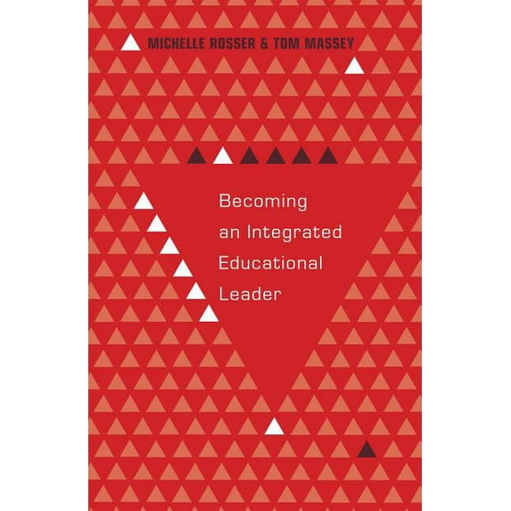 Educational Psychology: Becoming an Integrated Educational Leader (Paperback)