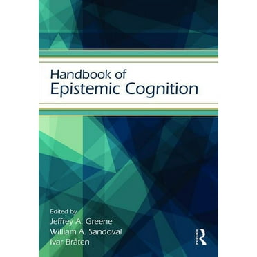 Educational Psychology Handbook: Handbook of Epistemic Cognition (Paperback)