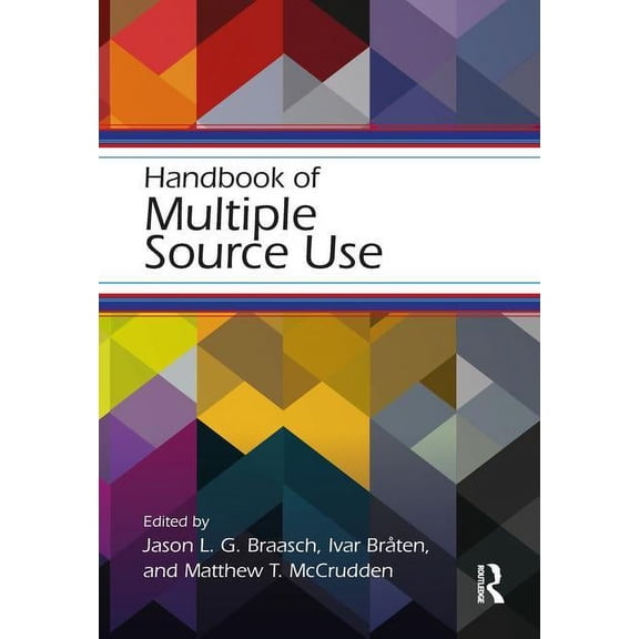 Educational Psychology Handbook Handbook of Multiple Source Use, (Paperback)