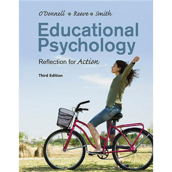 Educational Psychology: Reflection for Action (Paperback) by Angela M. O'Donnell, Johnmarshall Reeve, Jeffrey K. Smith
