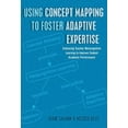 thumbnail image 1 of Educational Psychology Using Concept Mapping to Foster Adaptive Expertise: Enhancing Teacher Metacognitive Learning to Improve Student Academic, Book 29, (Hardcover), 1 of 1