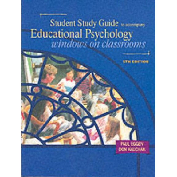 Pre-Owned Educational Psychology: Windows on Classrooms (Study Guide, 5th Edition) (Paperback) 0130183857 9780130183859