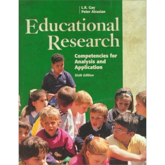 Pre-Owned Educational Research: Competencies for Analysis and Applications (6th Edition) (Hardcover) 0130961035 9780130961037
