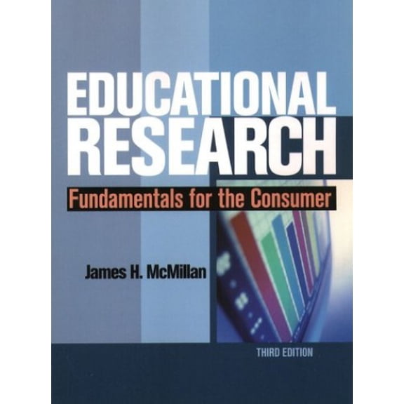 Pre-Owned Educational Research: Fundamentals for the Consumer (3rd Edition) (Paperback) 0321023374 9780321023377