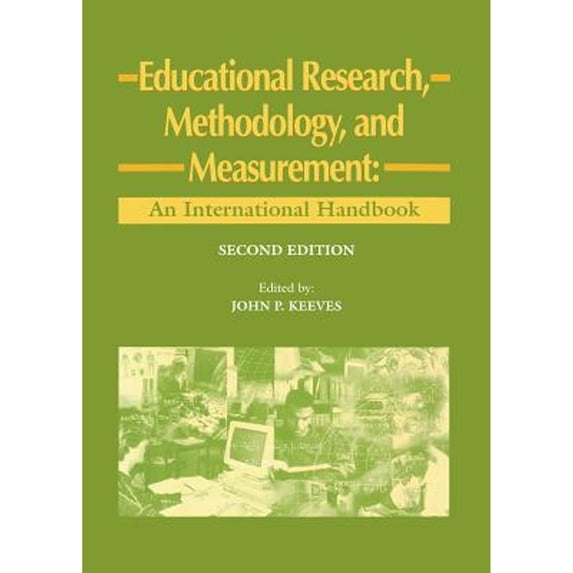 Pre-Owned Educational Research, Methodology, and Measurement: An International Handbook (Hardcover 9780080427102) by J P Keeves