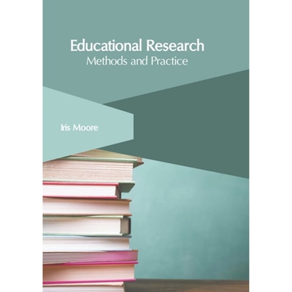 Educational Research: Methods and Practice (Hardcover)