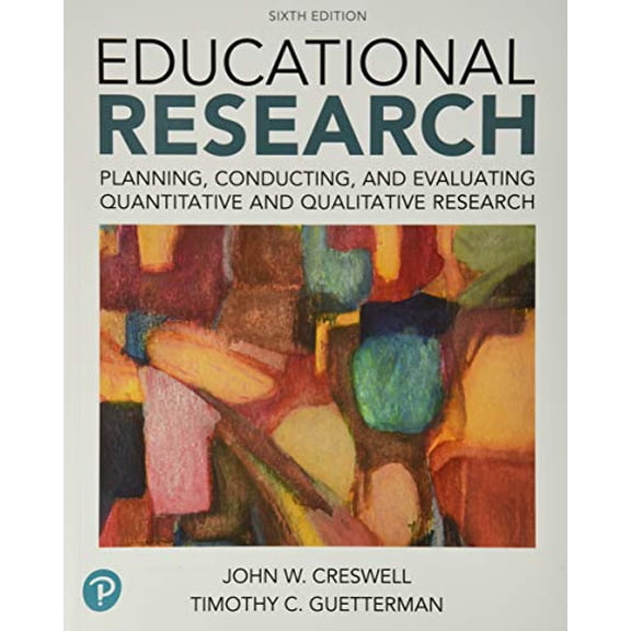 Pre-Owned Educational Research: Planning, Conducting, and Evaluating Quantitative and Qualitative Research plus MyLab Education with Enhanced Pearson eText -- ... New in Ed Psych / Tests & Measurements)