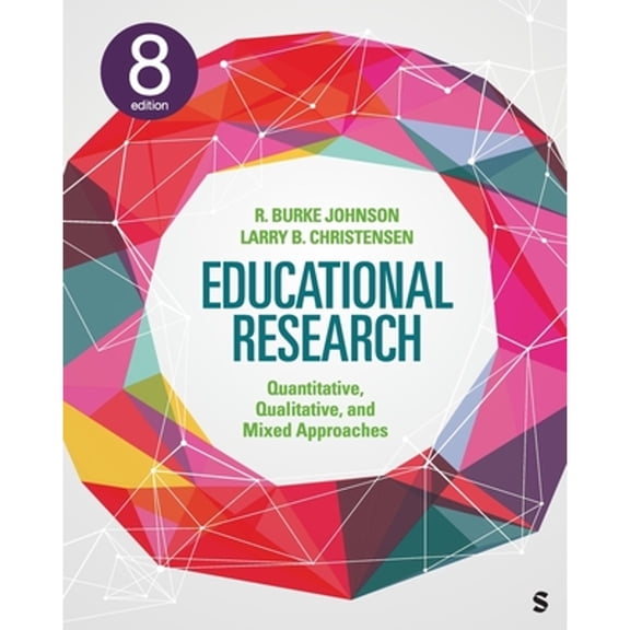 Educational Research: Quantitative, Qualitative, and Mixed Approaches, (Paperback)