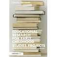 thumbnail image 1 of Educational Research for Early Childhood Studies Projects: A Step-by-Step Guide for Student Practitioners, (Paperback), 1 of 1