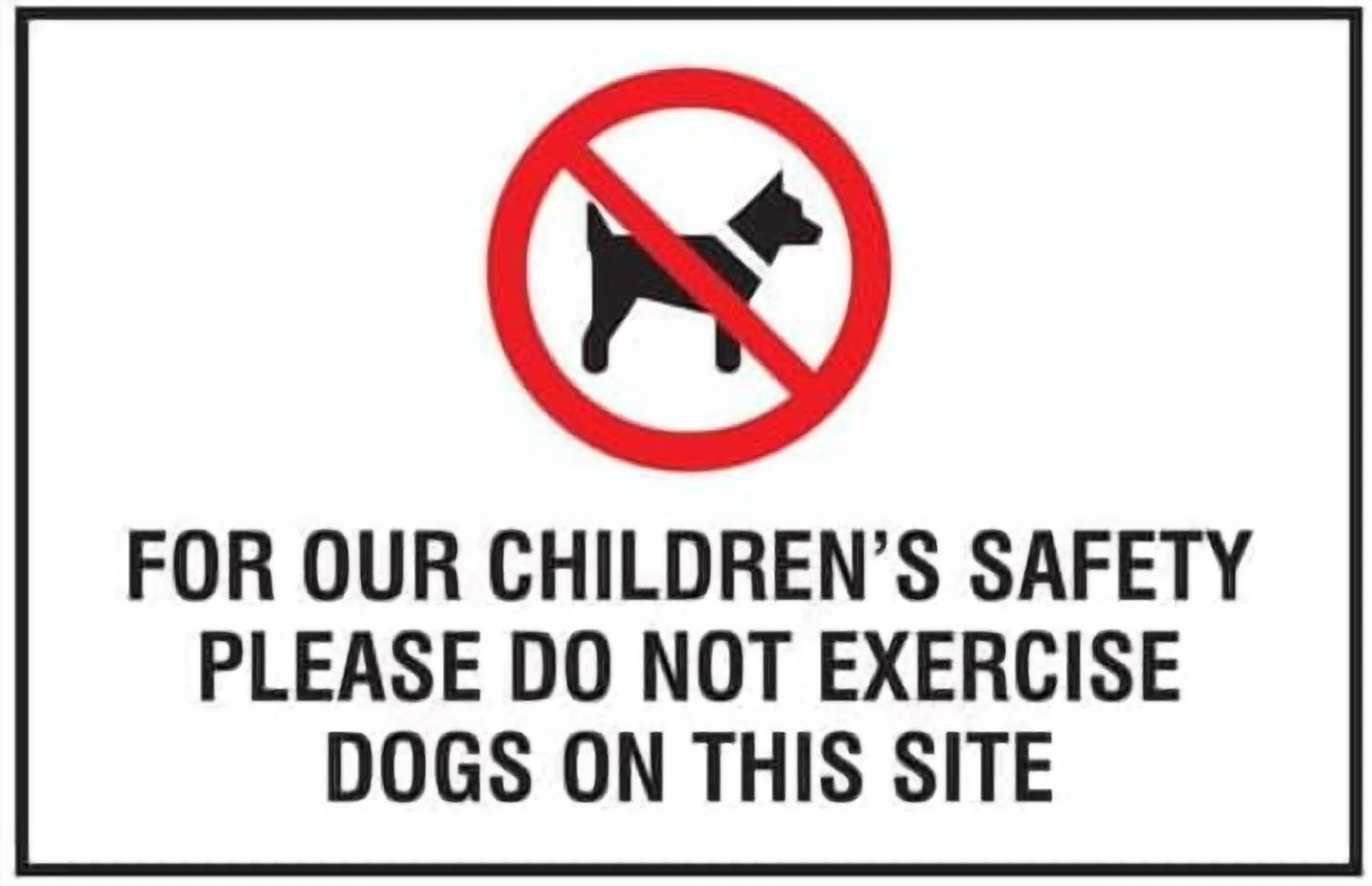 Educational Sign: For our childrens please do not exercise dogs on this ...