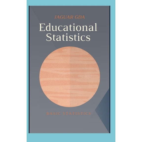 Educational Statistics, (Paperback)