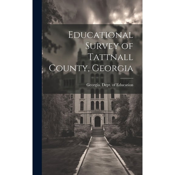 Educational Survey of Tattnall County, Georgia (Hardcover)