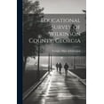 thumbnail image 1 of Educational Survey of Wilkinson County, Georgia, (Paperback), 1 of 1