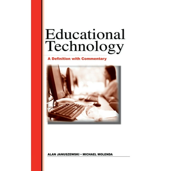 Educational Technology: A Definition with Commentary, (Hardcover)