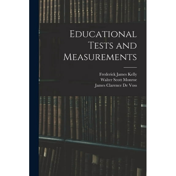 Educational Tests and Measurements, (Paperback)