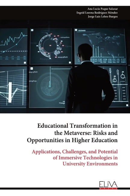 Educational Transformation in the Metaverse: Risks and Opportunities in Higher Education, (Paperback)