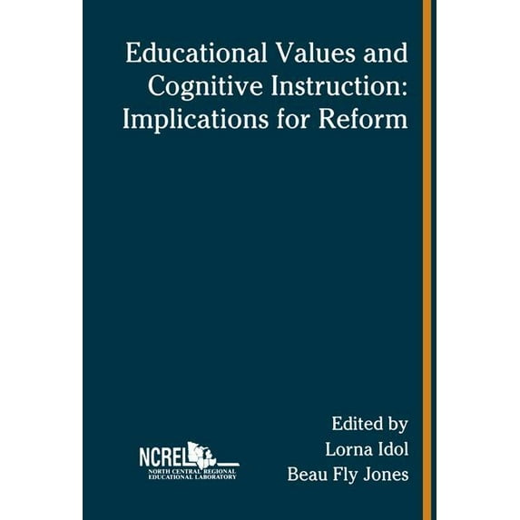 Educational Values and Cognitive Instruction: Implications for Reform (Paperback)